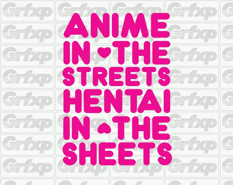 Anime In The Streets, Hentai In The Sheets Sticker 1