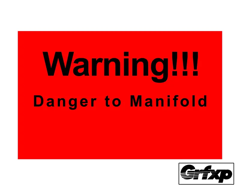Danger To Manifold Printed Sticker 1
