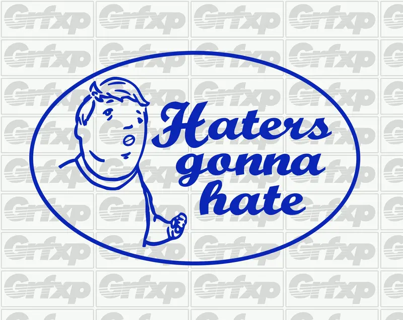 Haters Gonna Hate Sticker 1