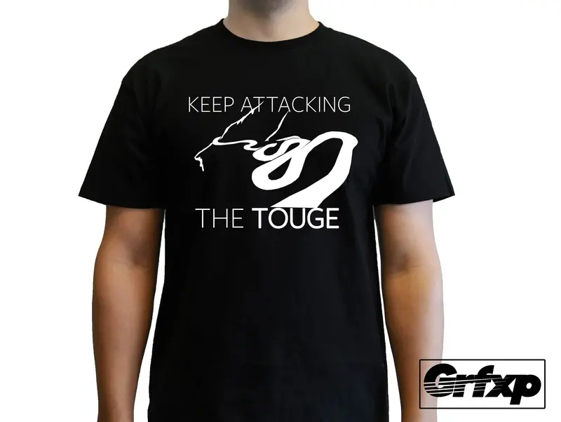 Keep Attacking The Touge T-Shirt 1