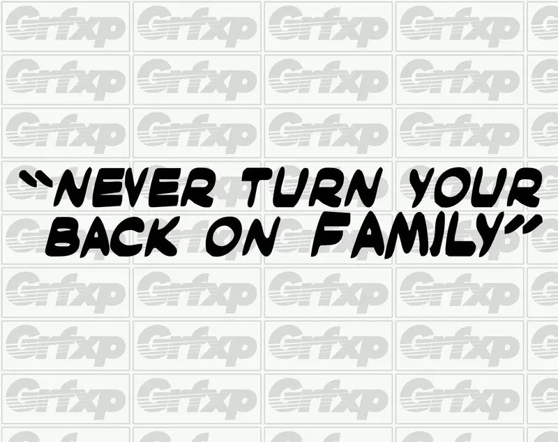 Never Turn Your Back On Family Sticker 1