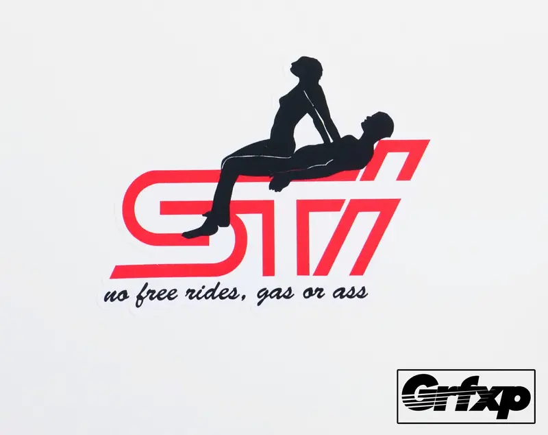 No Free Rides, Gas Or Ass Sti Printed Sticker 1