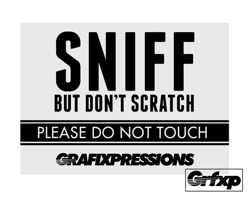 Sniff, Don't Scratch Warning Printed Sticker 1