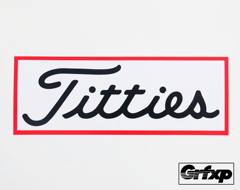 Titties (Titliest Style) Printed Sticker 1