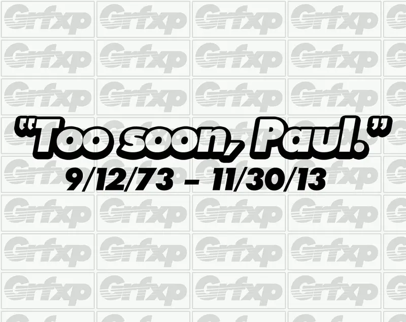 Too Soon, Paul Sticker 1