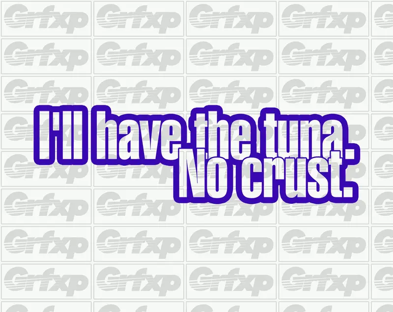 Tuna, No Crust Sticker 1