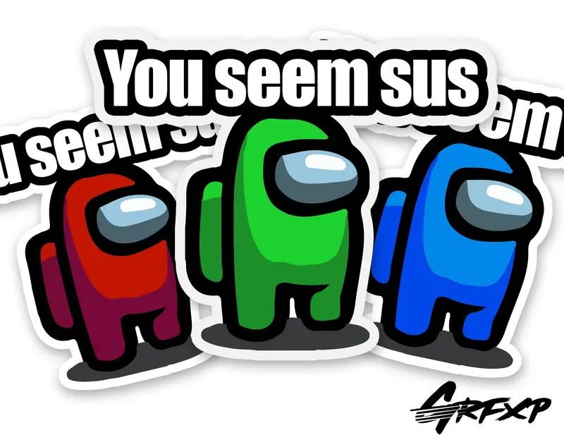 You Seem Sus (Among Us)  Printed Sticker 1