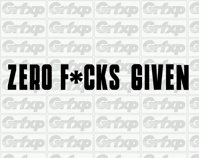 Zero F*Cks Given Sticker 1